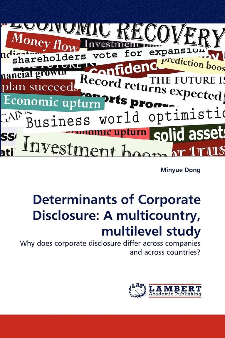 Determinants of Corporate Disclosure 1