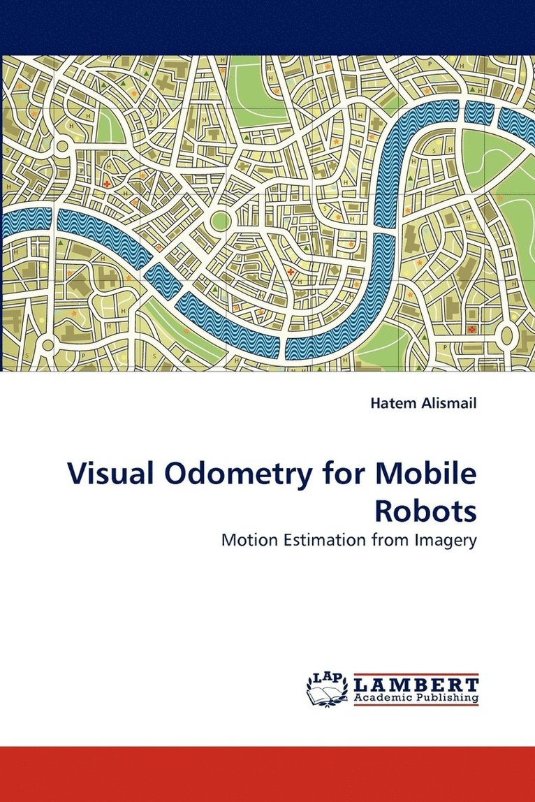 Visual Odometry for Mobile Robots 1