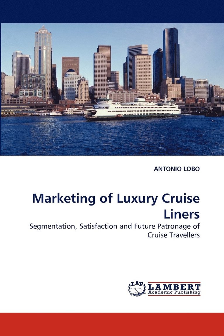 Marketing of Luxury Cruise Liners 1