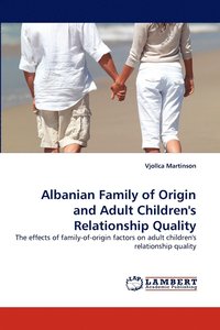 bokomslag Albanian Family of Origin and Adult Children's Relationship Quality