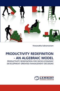bokomslag Productivity Redefinition - An Algebraic Model