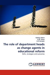 bokomslag The Role of Department Heads as Change Agents in Educational Reform