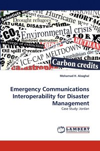 bokomslag Emergency Communications Interoperability for Disaster Management