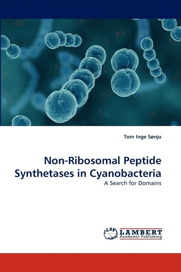Non-Ribosomal Peptide Synthetases in Cyanobacteria 1