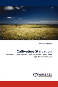 bokomslag Cultivating Starvation