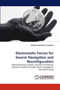 bokomslag Electrostatic Forces for Swarm Navigation and Reconfiguration