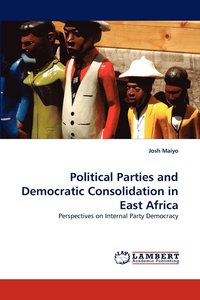 bokomslag Political Parties and Democratic Consolidation in East Africa