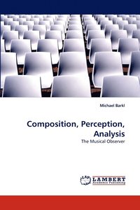 bokomslag Composition, Perception, Analysis