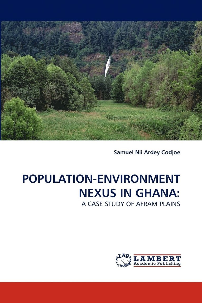 Population-Environment Nexus in Ghana 1