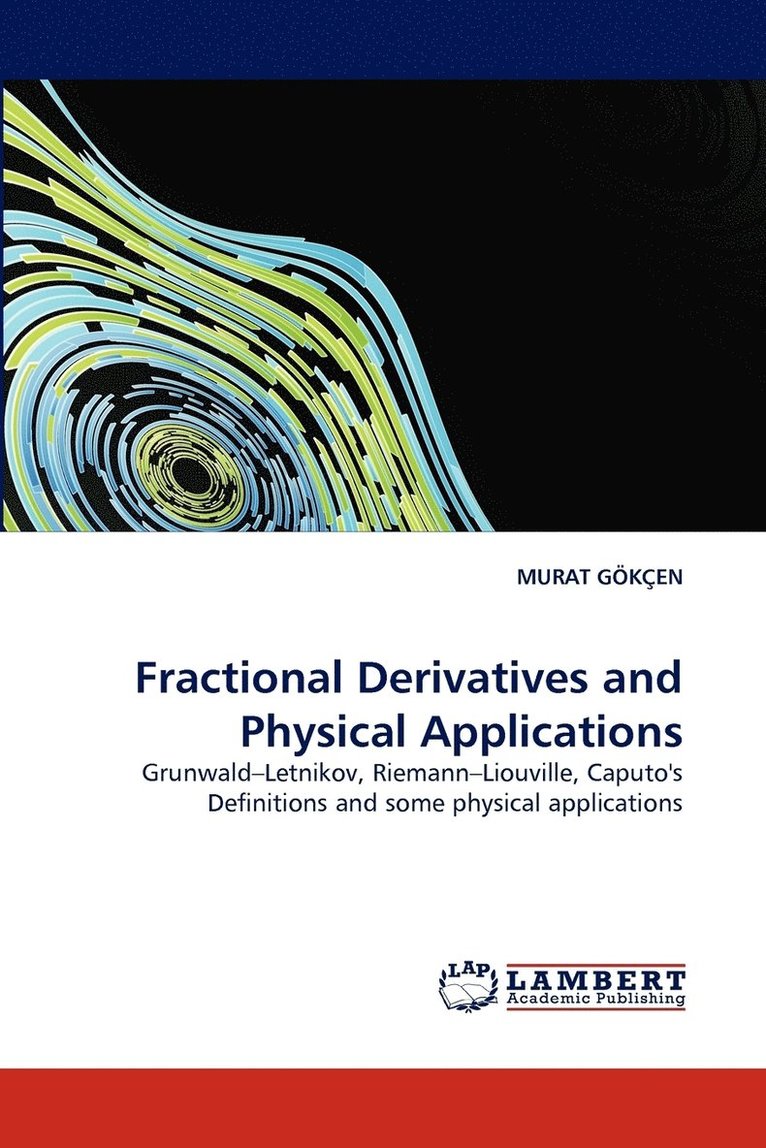 Fractional Derivatives and Physical Applications 1