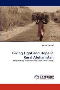 bokomslag Giving Light and Hope in Rural Afghanistan