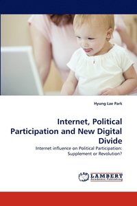 bokomslag Internet, Political Participation and New Digital Divide