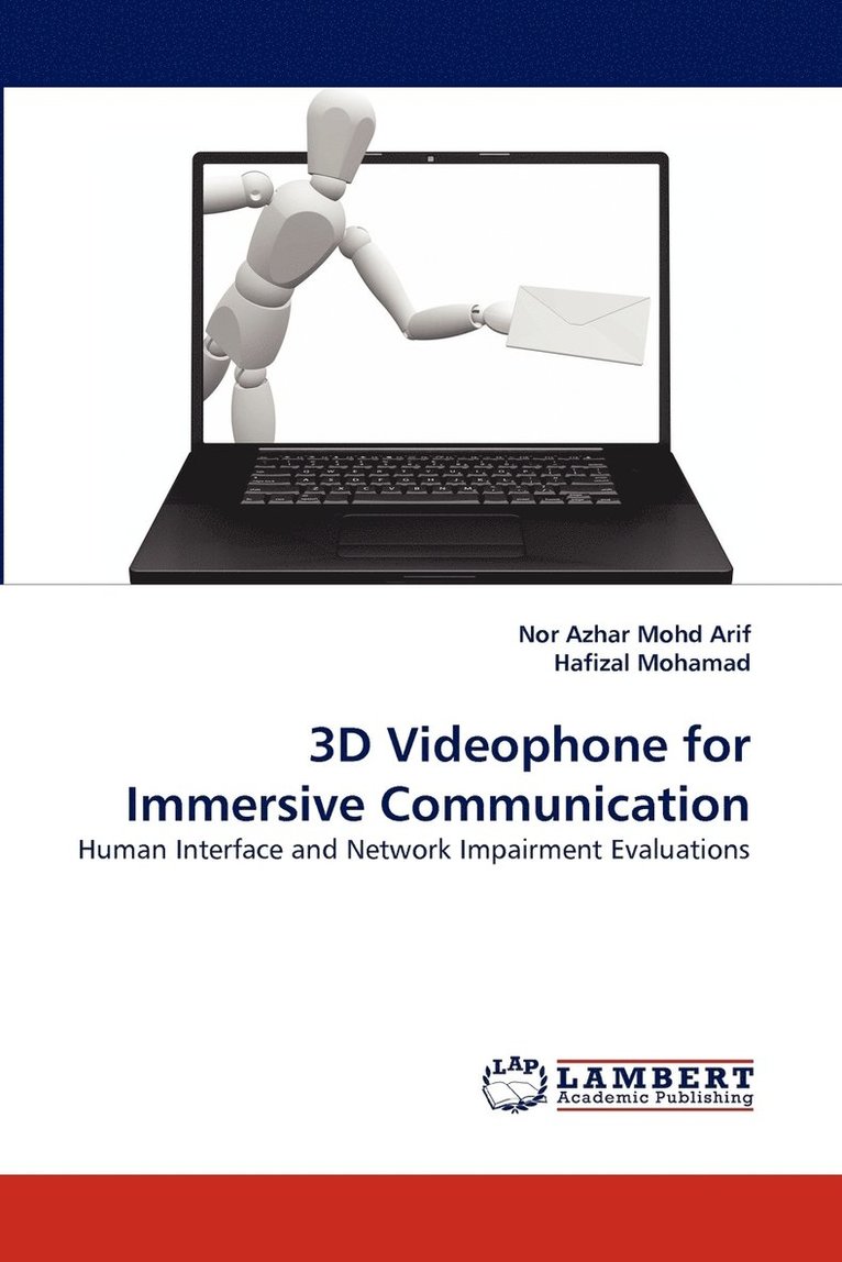 3D Videophone for Immersive Communication 1