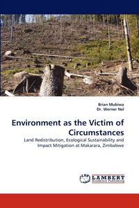 bokomslag Environment as the Victim of Circumstances