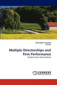 bokomslag Multiple Directorships and Firm Performance