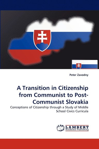 bokomslag A Transition in Citizenship from Communist to Post-Communist Slovakia