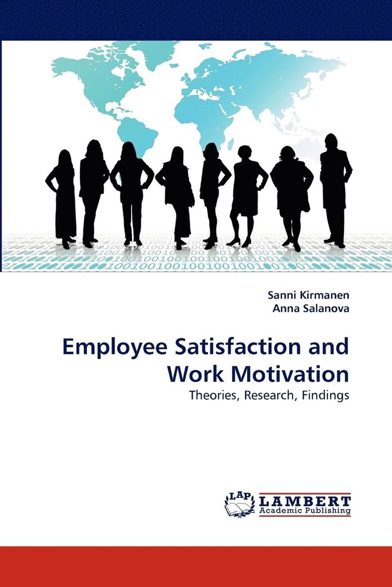 Employee Satisfaction and Work Motivation 1