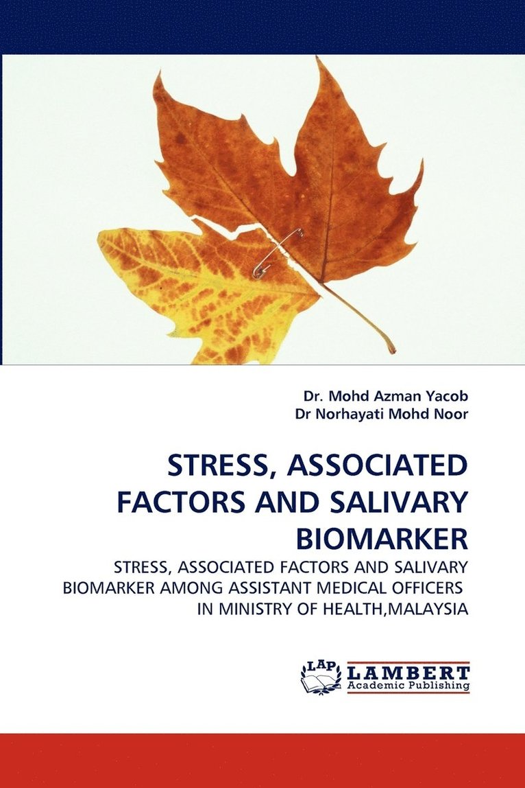 Stress, Associated Factors and Salivary Biomarker 1