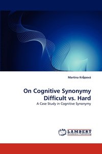 bokomslag On Cognitive Synonymy Difficult vs. Hard