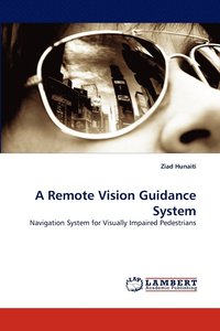 bokomslag A Remote Vision Guidance System