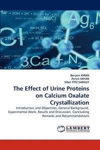 bokomslag The Effect of Urine Proteins on Calcium Oxalate Crystallization