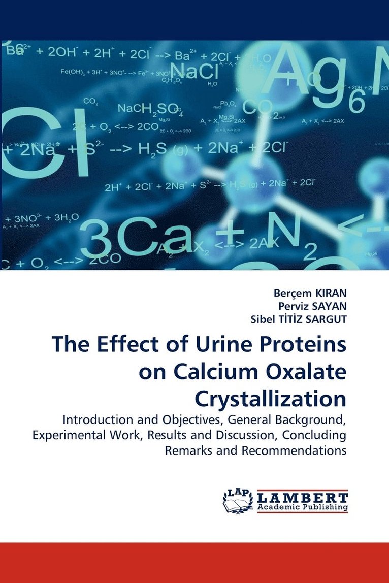 The Effect of Urine Proteins on Calcium Oxalate Crystallization 1