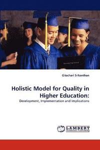 bokomslag Holistic Model for Quality in Higher Education