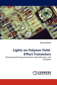 bokomslag Lights on Polymer Field-Effect Transistors