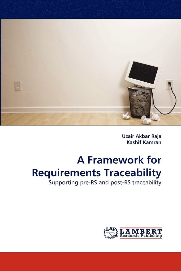 A Framework for Requirements Traceability 1