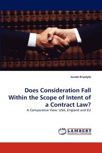 bokomslag Does Consideration Fall Within the Scope of Intent of a Contract Law?