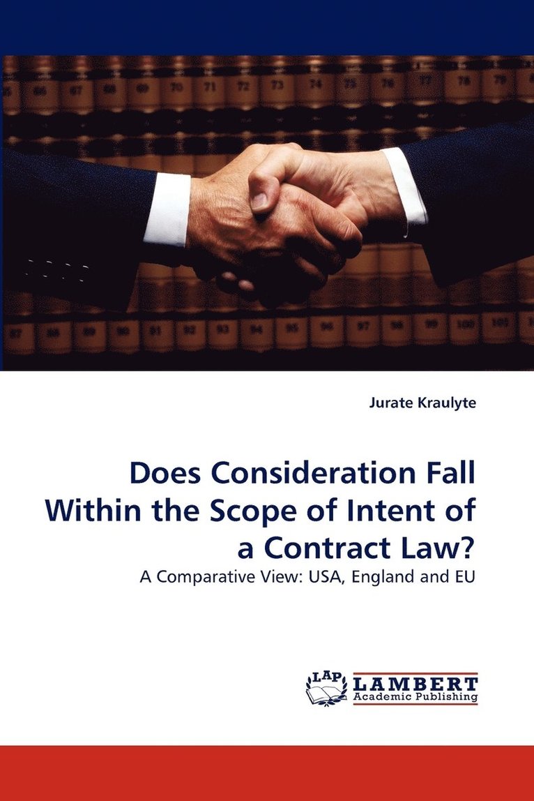 Does Consideration Fall Within the Scope of Intent of a Contract Law? 1
