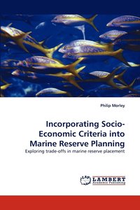 bokomslag Incorporating Socio-Economic Criteria into Marine Reserve Planning