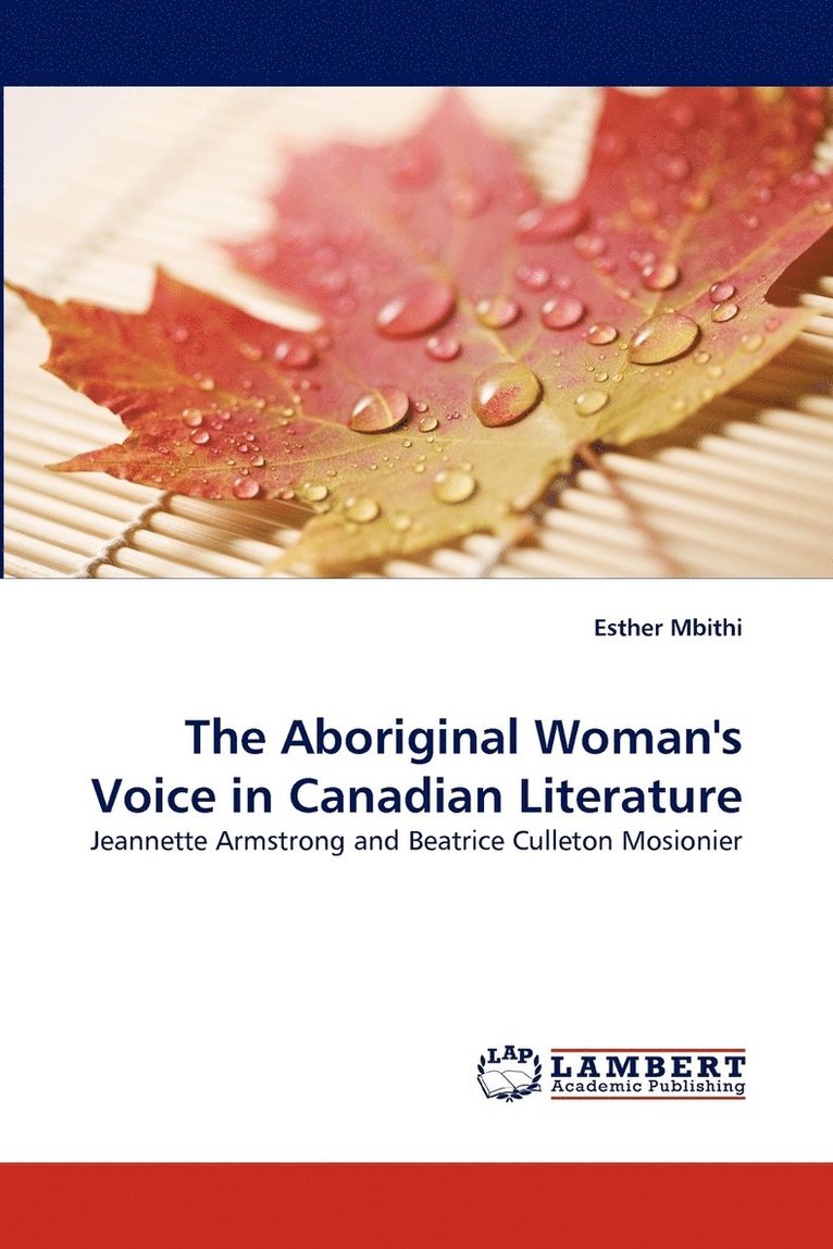 The Aboriginal Woman's Voice in Canadian Literature 1