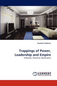 bokomslag Trappings of Power, Leadership and Empire