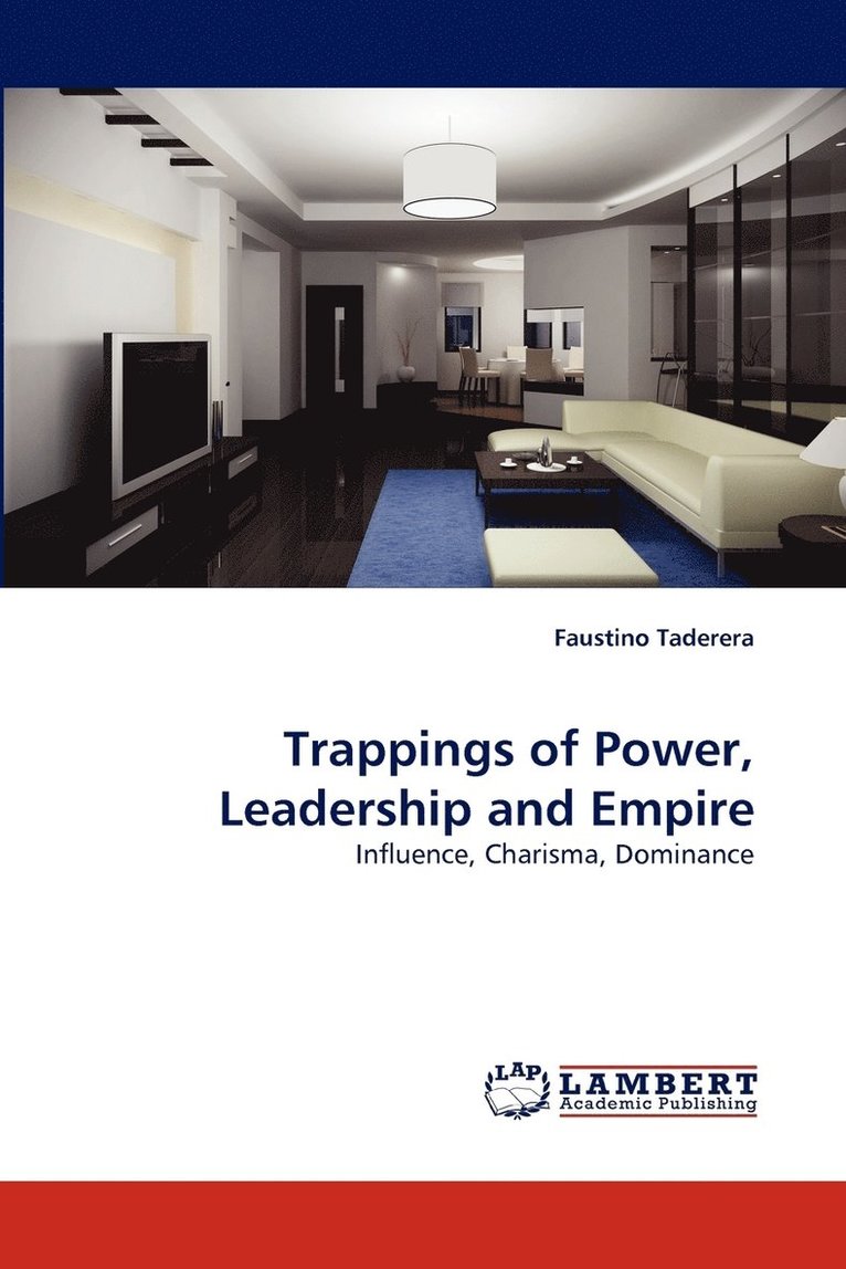 Trappings of Power, Leadership and Empire 1
