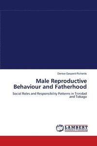 bokomslag Male Reproductive Behaviour and Fatherhood
