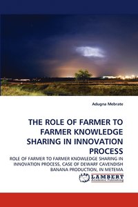 bokomslag The Role of Farmer to Farmer Knowledge Sharing in Innovation Process