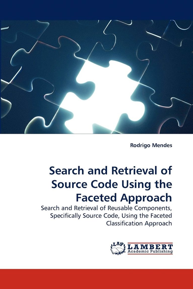 Search and Retrieval of Source Code Using the Faceted Approach 1