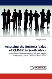 bokomslag Assessing the Business Value of CMMI(R) in South Africa