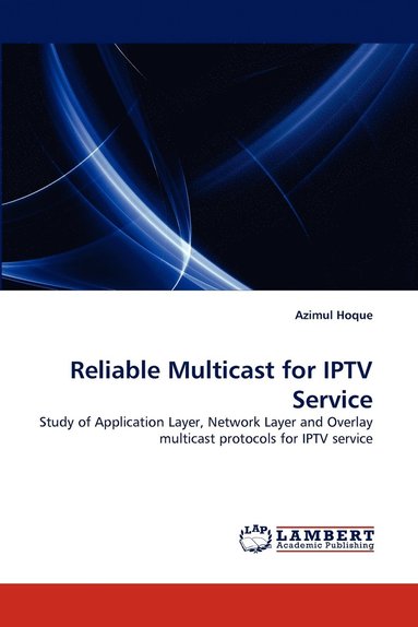 bokomslag Reliable Multicast for IPTV Service