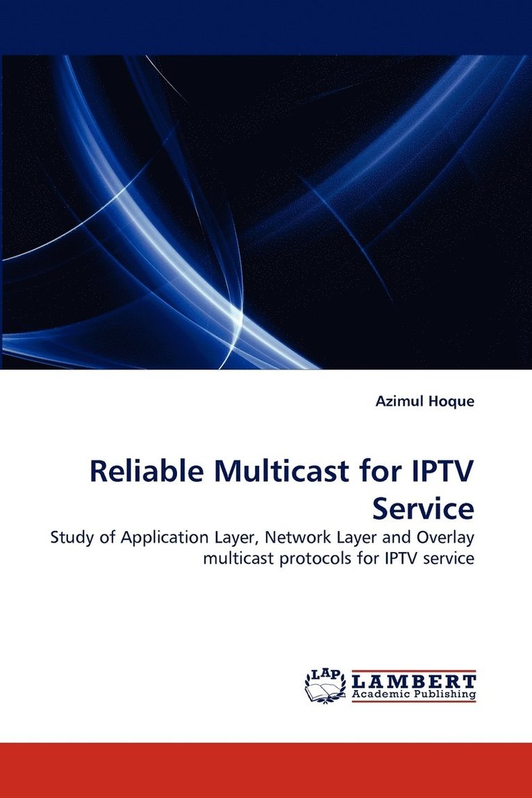 Reliable Multicast for IPTV Service 1