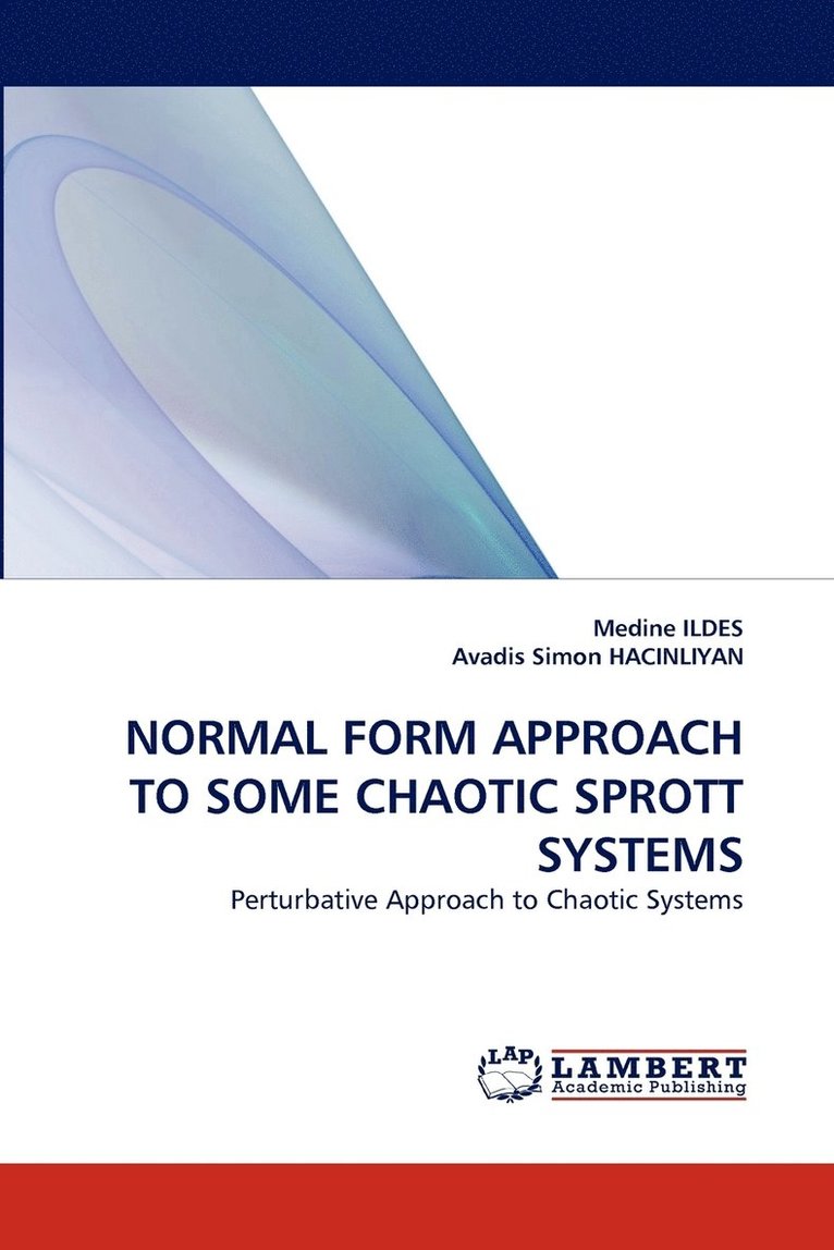 Normal Form Approach to Some Chaotic Sprott Systems 1