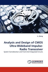 bokomslag Analysis and Design of CMOS Ultra-Wideband Impulse-Radio Transceiver