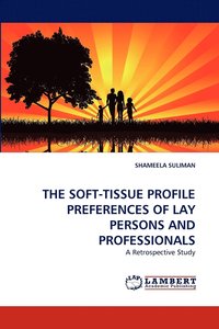 bokomslag The Soft-Tissue Profile Preferences of Lay Persons and Professionals