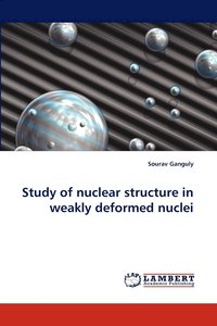 bokomslag Study of nuclear structure in weakly deformed nuclei