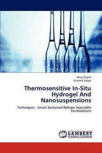 bokomslag Thermosensitive In-Situ Hydrogel and Nanosuspensions