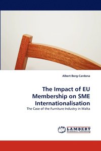 bokomslag The Impact of EU Membership on SME Internationalisation