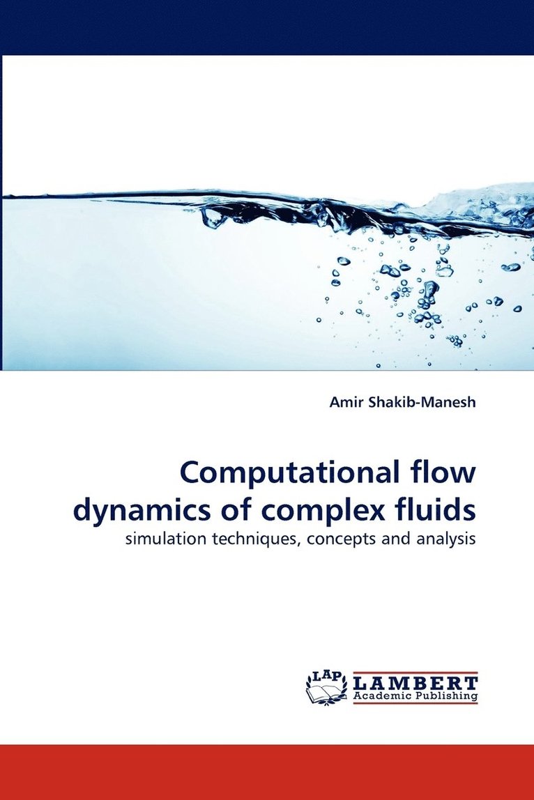 Computational flow dynamics of complex fluids 1