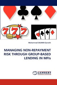 bokomslag Managing Non-Repayment Risk Through Group-Based Lending in Mfis