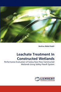 bokomslag Leachate Treatment In Constructed Wetlands